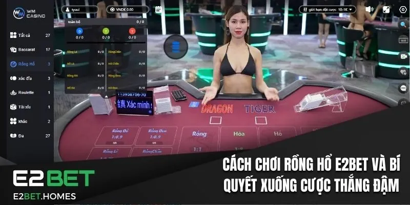 Cách Chơi Rồng Hổ E2bet Và Bí Quyết Xuống Cược Thắng Đậm