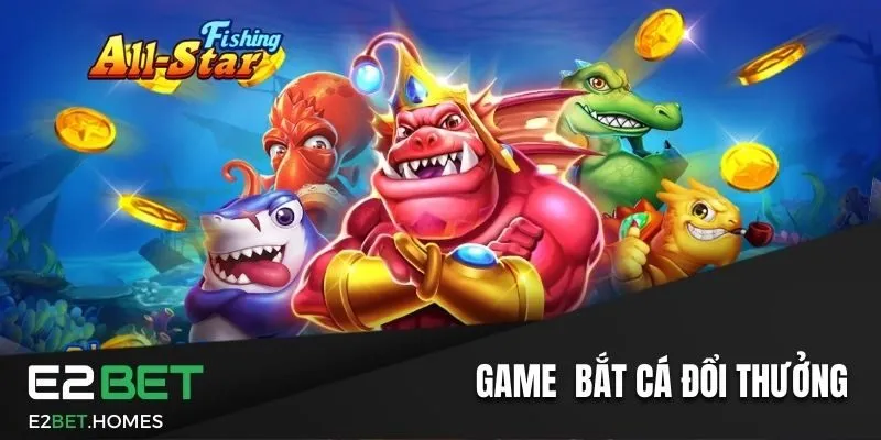 Giới thiệu chi tiết về game bắt cá Long Vương  đổi thưởng