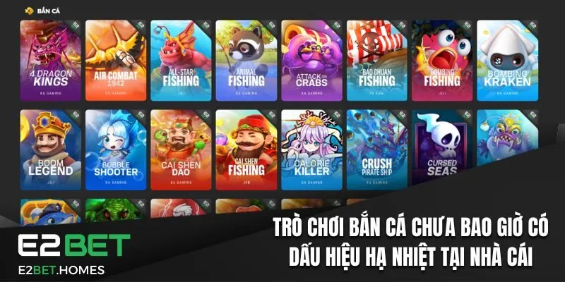 Tựa game bắn cá chưa bao giờ hết hot tại nhà cái